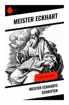 Meister Eckharts Schriften - Meister Eckhart