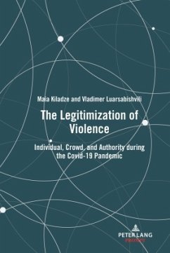 The Legitimization of Violence - Kiladze, Maia;Luarsabishvili, Vladimer