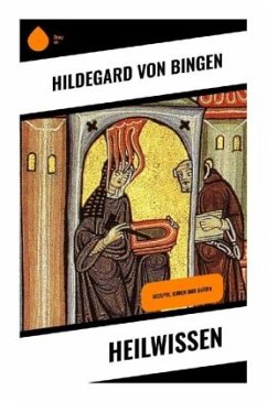 Heilwissen - Hildegard von Bingen