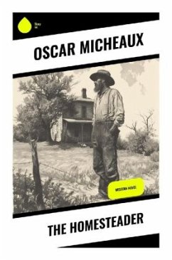 The Homesteader - Micheaux, Oscar