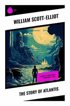 The Story of Atlantis - Scott-Elliot, William