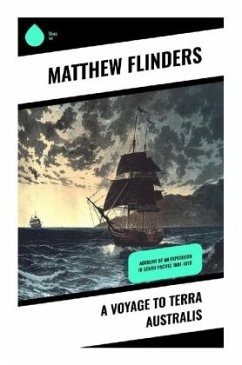 A Voyage to Terra Australis - Flinders, Matthew