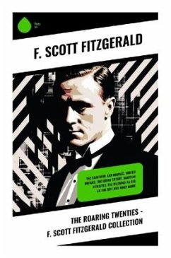 The Roaring Twenties - F. Scott Fitzgerald Collection - Fitzgerald, F. Scott