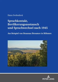 Sprachkontakt, Bevölkerungsaustausch und Sprachwechsel nach 1945 - Svobodová, Hana
