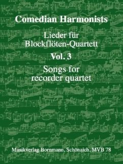 Lieder für Blockflöten-Quartett, Band 3 - Comedian Harmonists