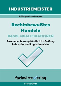 Industriemeister: Rechtsbewusstes Handeln - Michel, Jana