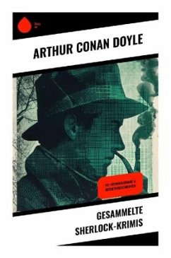 Gesammelte Sherlock-Krimis - Doyle, Arthur Conan