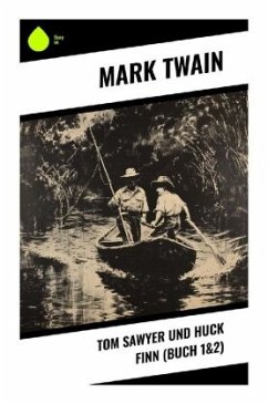 Tom Sawyer und Huck Finn (Buch 1&2) - Twain, Mark