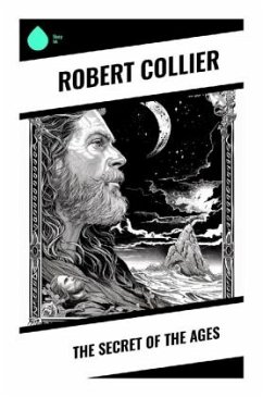 The Secret of the Ages - Collier, Robert