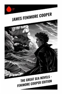 The Great Sea Novels - Fenimore Cooper Edition - Cooper, James Fenimore