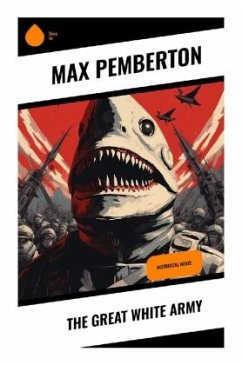 The Great White Army - Pemberton, Max