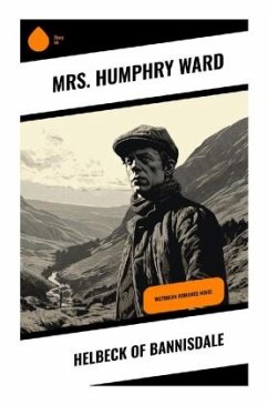 Helbeck of Bannisdale - Ward, Mrs. Humphry