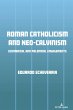 Roman Catholicism and Neo-Calvinism - Bild 1