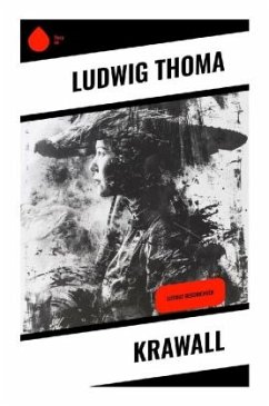Krawall - Thoma, Ludwig