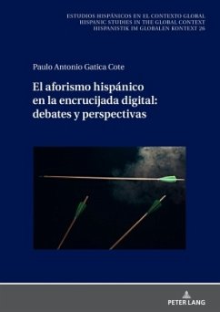 El aforismo hispánico en la encrucijada digital: debates y perspectivas - Gatica Cote, Paulo Antonio