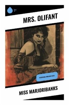 Miss Marjoribanks - Olifant, Mrs.