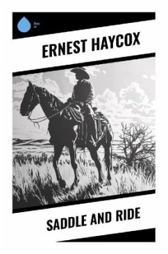 Saddle and Ride - Haycox, Ernest