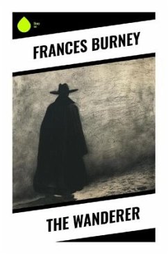 The Wanderer - Burney, Frances