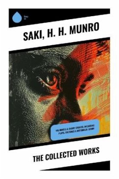 The Collected Works - Saki;Munro, H. H.