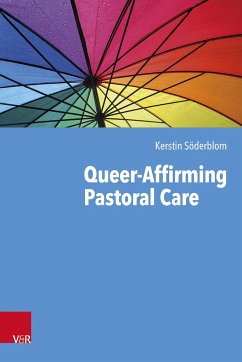 Queer-Affirming Pastoral Care - Söderblom, Kerstin