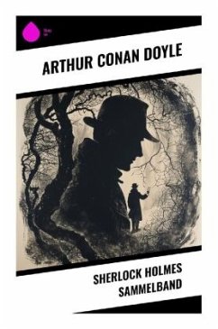 Sherlock Holmes Sammelband - Doyle, Arthur Conan