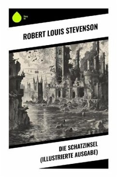Die Schatzinsel (Illustrierte Ausgabe) - Stevenson, Robert Louis
