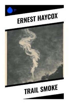 Trail Smoke - Haycox, Ernest
