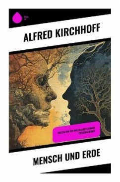 Mensch und Erde - Kirchhoff, Alfred