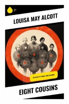 Eight Cousins - Alcott, Louisa May