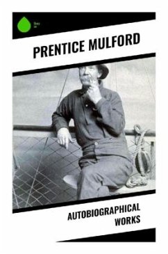 Autobiographical Works - Mulford, Prentice