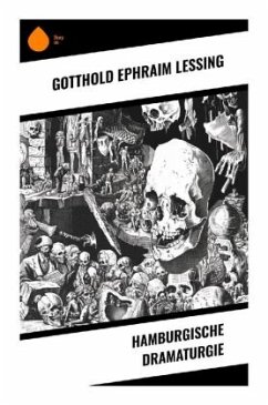 Hamburgische Dramaturgie - Lessing, Gotthold Ephraim