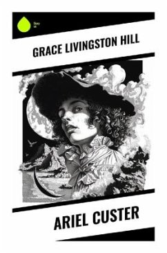 Ariel Custer - Hill, Grace Livingston