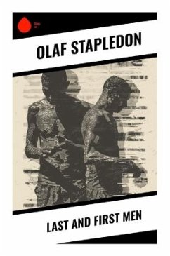 Last and First Men - Stapledon, Olaf