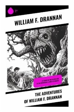 The Adventures of William F. Drannan - Drannan, William F.