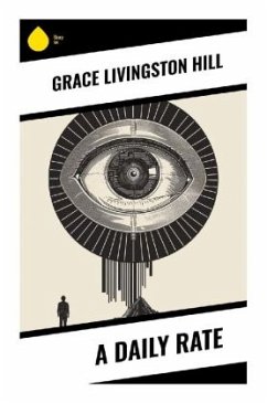 A Daily Rate - Hill, Grace Livingston