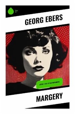 Margery - Ebers, Georg