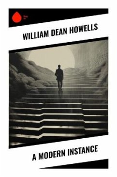 A Modern Instance - Howells, William Dean