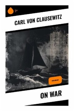 On War - Clausewitz, Carl von