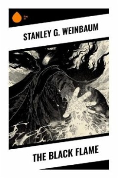 The Black Flame - Weinbaum, Stanley G.