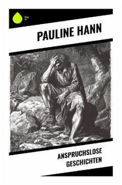 Anspruchslose Geschichten - Hann, Pauline