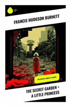 The Secret Garden + A Little Princess - Burnett, Francis Hodgson