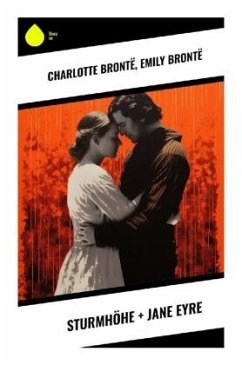 Sturmhöhe + Jane Eyre - Brontë, Charlotte;Brontë, Emily