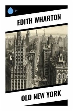 Old New York - Wharton, Edith