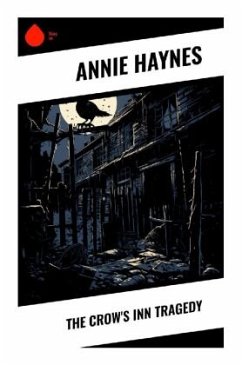 The Crow's Inn Tragedy - Haynes, Annie