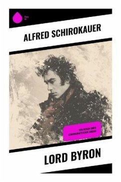 Lord Byron - Schirokauer, Alfred