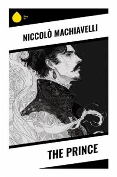 The Prince - Machiavelli, Niccolò