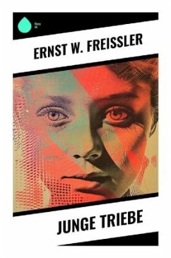 Junge Triebe - Freißler, Ernst W.