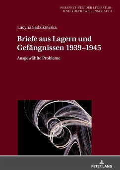 Briefe aus Lagern und Gefängnissen 1939¿1945 - Sadzikowska, Lucyna