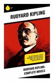 Rudyard Kipling: Complete Novels
