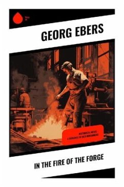 In the Fire of the Forge - Ebers, Georg